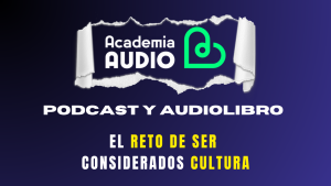 academia del audio en españa podcast